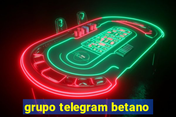 grupo telegram betano